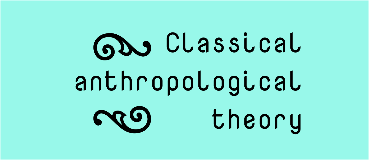 Course Image Antr1003 : Klasiskās antropoloģijas teorijas